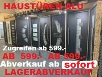 HAUSTÜREN=ALU=RÄUMUNGSVERK-=18.MAI=SAMSTAG=ABVERKAUF=LAGER=Kunststoff sowie Alu Haustüren in GROßER-AUSWAHL=sofort zum Mitnehmen sowie auch SONDERANFERTIGUNGEN=zu ABVERKAUFSPREISEN= bis 80%=ab 498.- Baden-Württemberg - Obersulm Vorschau