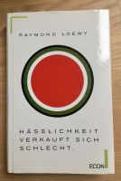 Buch - Hässlichkeit verkauft sich schlecht – von Raymond Loewy Nordrhein-Westfalen - Olpe Vorschau