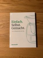 Thermomix Rezepte Buch Einfach. Selbst. Gemacht. Bayern - Mindelheim Vorschau