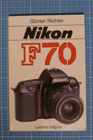 Buch Nikon F70  Richter  Laterna Magica Hessen - Fritzlar Vorschau