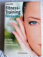 Taschenbuch "Fitness-Training fürs Gesicht" von Heike Höfler Nordrhein-Westfalen - Hürth Vorschau