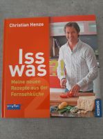 Kochbuch Iss was ?!   Von Christian Henze Bayern - Ottobeuren Vorschau