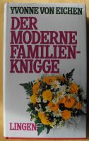 Der moderne Familienknigge; Yvonne von Eichen; Der verläßliche R. Rheinland-Pfalz - Neustadt an der Weinstraße Vorschau