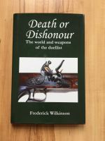 Death or Dishonour, Ken Trotman Publishing, Duellist, Waffenkunde Sachsen-Anhalt - Lutherstadt Wittenberg Vorschau