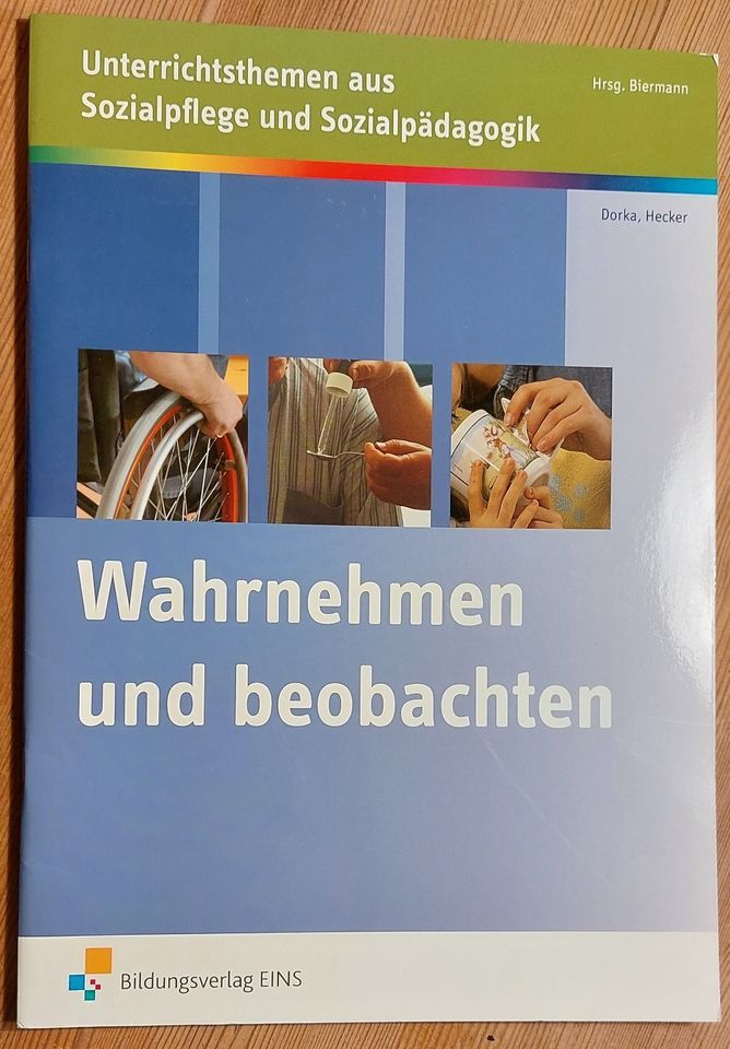 Wahrnehmen und beobachten - Unterrichtsthemen Sozialpflege/Pädago in Roth