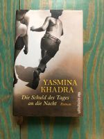 Yasmina Khadra Die Schuld des Tages an die Nacht Pankow - Prenzlauer Berg Vorschau