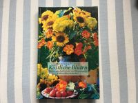 Buch: Köstliche Blüten | Rezepte aus dem Kräuter- & Blütengarten Bayern - Grassau Vorschau