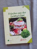 Frisches aus der Salatschüssel (Kochbuch) Dresden - Strehlen Vorschau