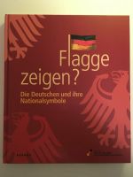 neuwertig: Flagge zeigen? Die Deutschen und ihre Nationalsymbole Niedersachsen - Melle Vorschau