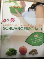 Lecker und gesund durch die Schwangerschaft Schleswig-Holstein - Lübeck Vorschau
