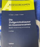 Kaiser Skript Die Zivilgerichtsklausur 2. Band 6. Auflage 2018 Dresden - Äußere Neustadt Vorschau