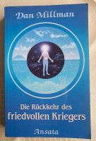 Buch: Die Rückkehr des friedvollen Kriegers - Dan Millman München - Schwanthalerhöhe Vorschau