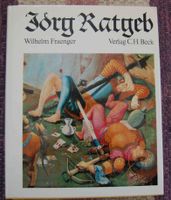 Jörg Ratgeb Ein Maler und Märtyrer aus dem Bauernkrieg Bayern - Nördlingen Vorschau