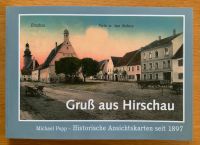 Buch Gruß aus Hirschau Michael Popp Historische Ansichtskarten Bayern - Hirschau Vorschau
