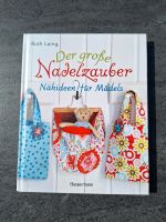 Der große Nadelzauber - Nähbuch für Mädels Nordrhein-Westfalen - Kevelaer Vorschau
