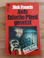 Dick Francis - aufs falsche Pferd gesetzt Saarland - Tholey Vorschau