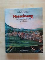 Nesselwang: Chronik, 1990. Mit Häuserbuch ab 1650 Bayern - Kempten Vorschau