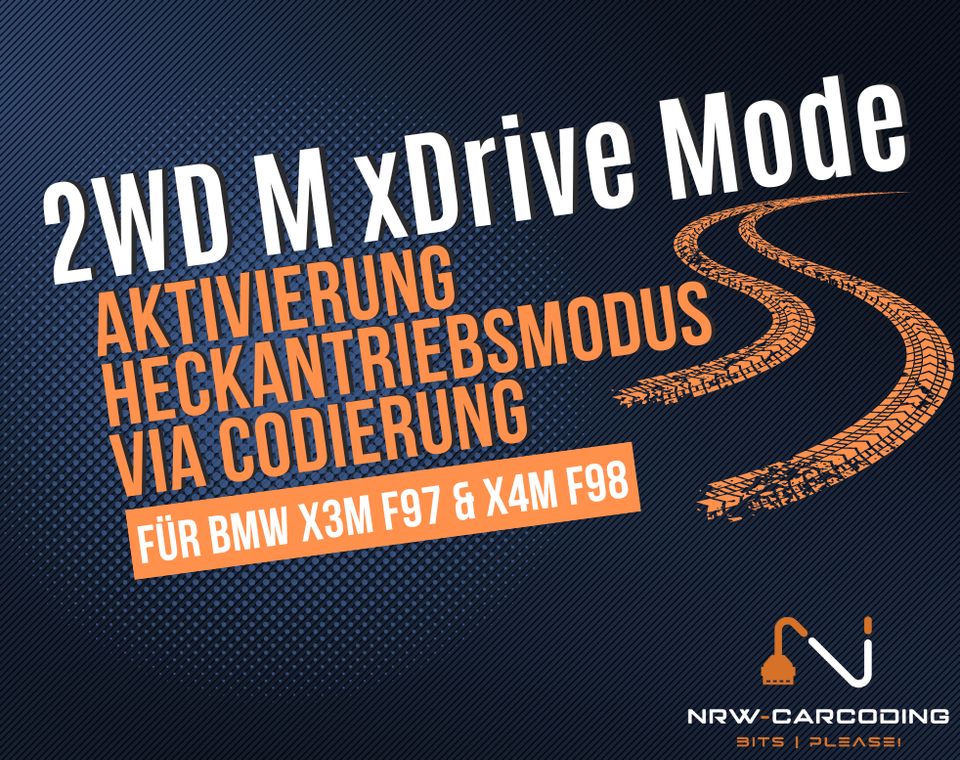 Aktivierung 2WD M xDrive Heckantriebsmodus BMW X3M F97 X4M F98 in Sundern (Sauerland)