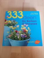 Buch 333 Ideen für Balkon und Terrasse Frühling Sommer Herbst Dresden - Pieschen Vorschau