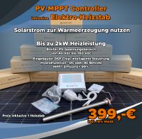 PV-MPPT Controller mit Elektro-Heizstab Solarstrom für Warmwasser Niedersachsen - Seesen Vorschau