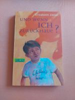 Und wenn ich zurückhaue? Elisabeth Zöller Baden-Württemberg - Weingarten (Baden) Vorschau