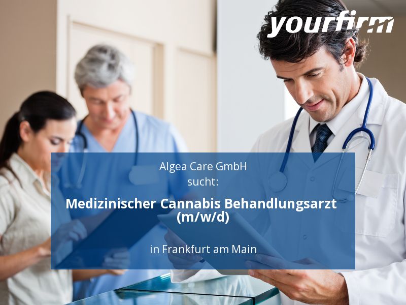 Medizinischer Cannabis Behandlungsarzt (m/w/d) | Frankfurt am Mai in Frankfurt am Main
