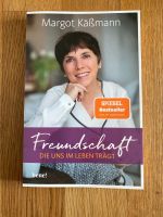 Margot Käßmann Freundschaft Die uns im Leben trägt Buch Bayern - Freising Vorschau