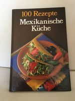 Kochbuch, 100 Rezepte aus Mexiko. Berlin - Reinickendorf Vorschau