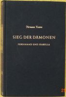 Hermann Kesten - 1953 - Sieg der Dämonen - Ferdinand und Isabella Eimsbüttel - Hamburg Niendorf Vorschau