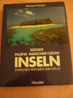 Südseeträume Inseln Pazifik Indischer Ozean Meyster Baden-Württemberg - Grafenau Vorschau