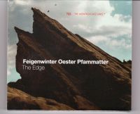 Feigenwinter Oester Pfammatter - The Edge - CD (NEU/OVP) Nordrhein-Westfalen - Herscheid Vorschau