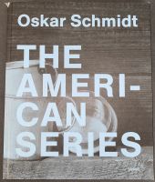 Oskar Schmidt The American Series Matthias Harder Wandsbek - Hamburg Marienthal Vorschau