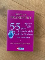 Rund um Frankfurt Wanderführer 55 gute Gründe sich auf die Socken Frankfurt am Main - Heddernheim Vorschau