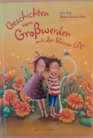 Buch,Geschichten vom Großwerden mit der kleinen Elfe Nordrhein-Westfalen - Lippstadt Vorschau