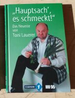 Hauptsach', es schmeckt! Toni Lauerer Hardcover Buch mit Widmung Kr. Altötting - Burgkirchen Vorschau