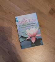 Jon Kabat-Zinn Im Alltag Ruhe finden Meditationen Hessen - Taunusstein Vorschau