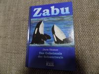 Zabu. Das Geheimnis der Schwertwale Doris, Thomas Bayern - Pfaffenhofen a.d. Ilm Vorschau