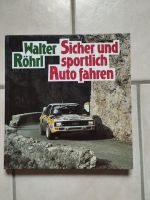 Walter Röhrl  Sicher und sportlich Auto fahren Hessen - Hessisch Lichtenau Vorschau