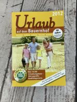 Urlaub auf dem Bauernhof 2012 Buch Zustand sehr gut Reiseführer Niedersachsen - Wittingen Vorschau