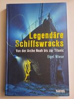 Buch Legendäre Schiffswrack - Arche Noah bis Titanic Bayern - Marktredwitz Vorschau