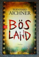 Thriller Bösland von Bernhard Aichner Vahr - Gartenstadt Vahr Vorschau