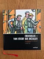 Chasselas-von Féchy bis Dézaley, Chandra Kurt, 2014 Nordrhein-Westfalen - Oelde Vorschau