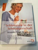 Buch Schlemmen in der Schwangerschaft Gesundes Essen für uns zwei Nordrhein-Westfalen - Würselen Vorschau