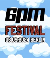 6pm festival Ticket Berlin + 50€ store credit + Ticketversicherun Niedersachsen - Lüneburg Vorschau