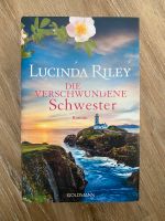 Die verschwundene Schwester - Lucinda Riley Niedersachsen - Bad Iburg Vorschau