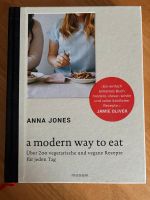 NEU Anna Jones: A Modern Way to Eat Altona - Hamburg Bahrenfeld Vorschau