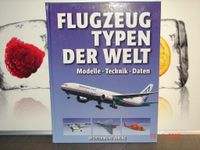 Flugzeugtypen der Welt Modelle-Technik-Daten 929 Seiten Rheinland-Pfalz - Mendig Vorschau