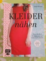 Kleider nähen, Das große Buch für mehr als 200 individuelle Kleid Rheinland-Pfalz - Neuwied Vorschau