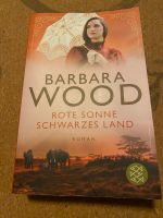 Barbara Wood Rote Sonne schwarzes Land Taschenbuch 2021 Bayern - Greding Vorschau