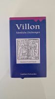 Villon - Sämtliche Dichtungen Nordrhein-Westfalen - Mönchengladbach Vorschau